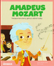 Amadeus Mozart - Nezapomenutelný génius vážné hudby